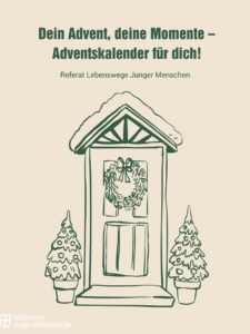 Dein Advent, deine Momente – Adventskalender für dich!